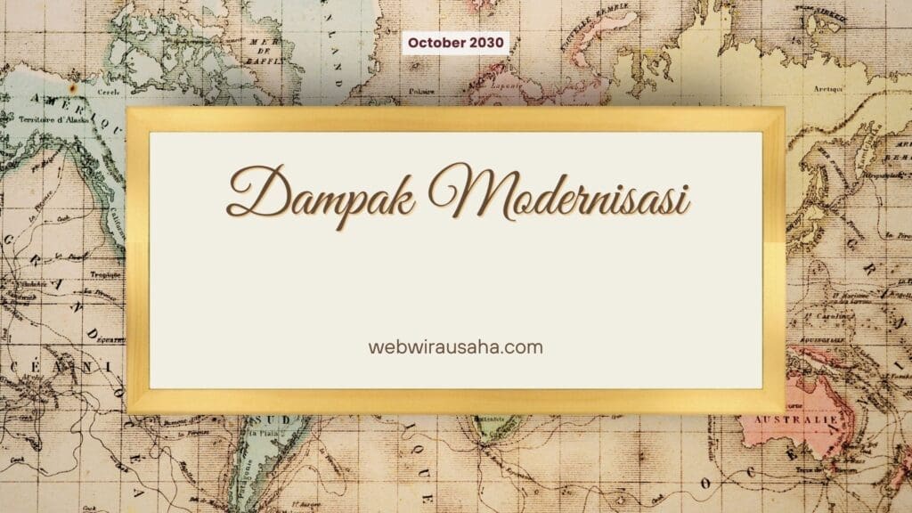 Dampak Positif Moderenisasi