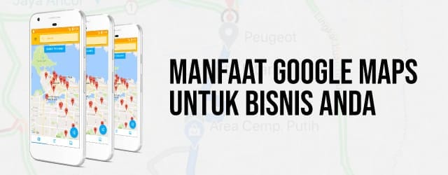 Manfaat Google Maps